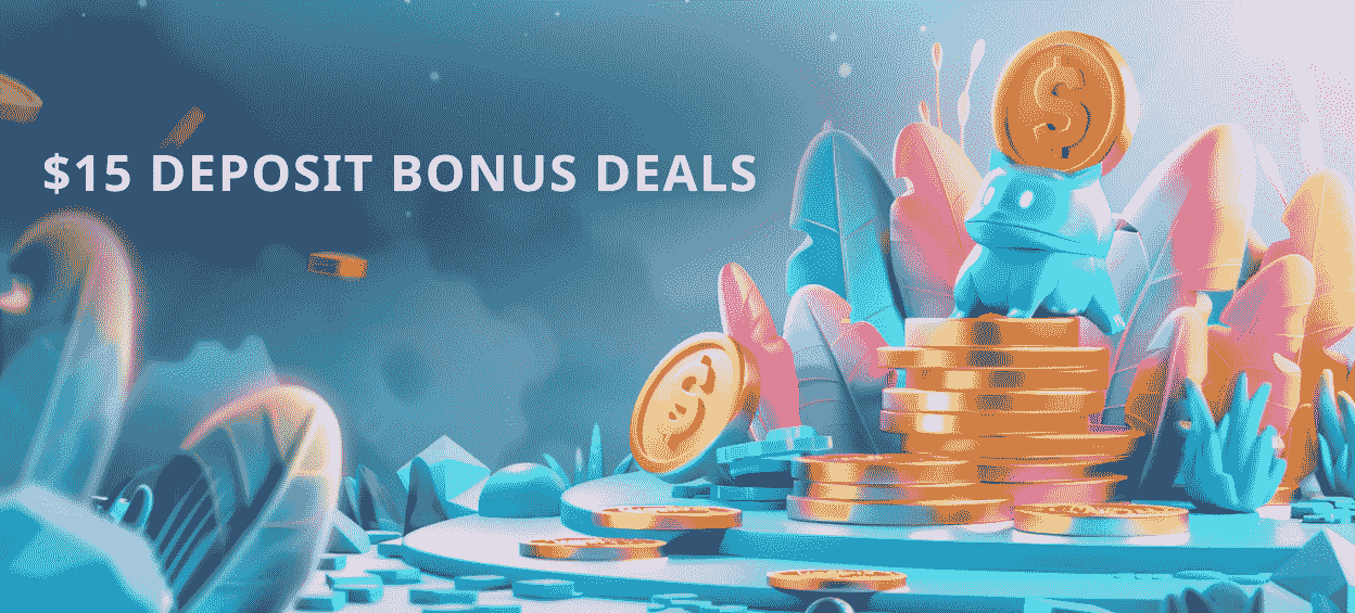 Popular $15 Casino Bonus Deals